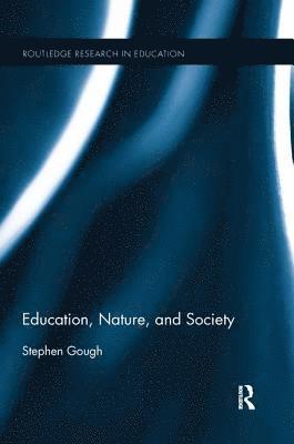 Stephen Gough - Education, Nature, and Society, Häftad