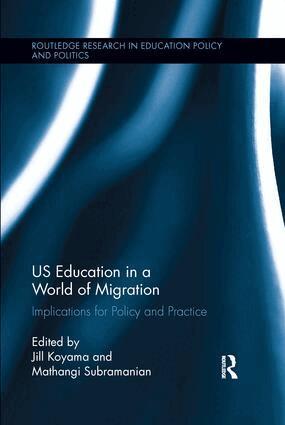 Jill Koyama, Mathangi Subramanian - US Education in a World of Migration, Häftad