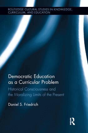 Daniel Friedrich - Democratic Education as a Curricular Problem, Häftad