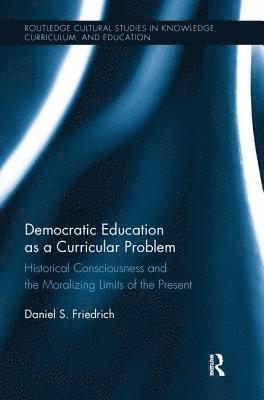 Democratic Education as a Curricular Problem 1