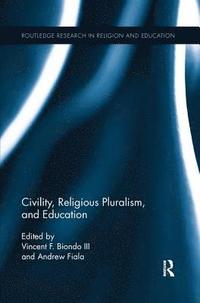 bokomslag Civility, Religious Pluralism and Education