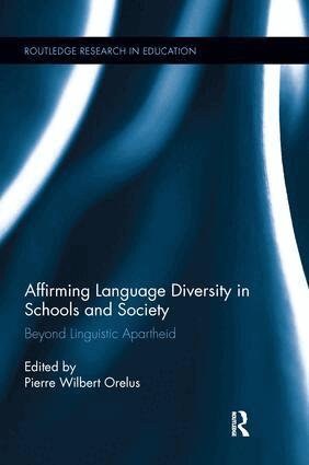 Pierre Orelus - Affirming Language Diversity in Schools and Society, Häftad