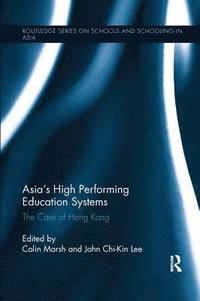 bokomslag Asia's High Performing Education Systems
