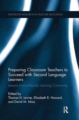 Preparing Classroom Teachers to Succeed with Second Language Learners 1
