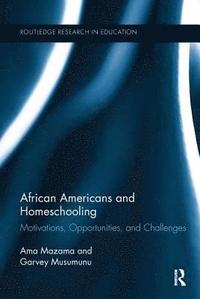 bokomslag African Americans and Homeschooling