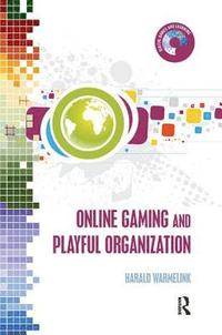 bokomslag Online Gaming and Playful Organization