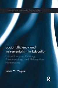 bokomslag Social Efficiency and Instrumentalism in Education