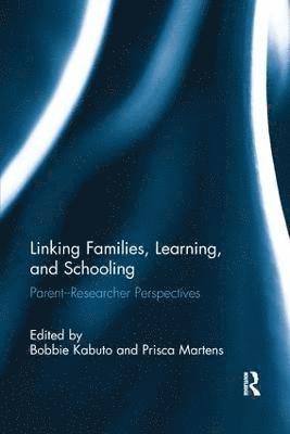 Linking Families, Learning, and Schooling 1