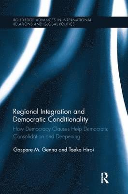 Regional Integration and Democratic Conditionality 1