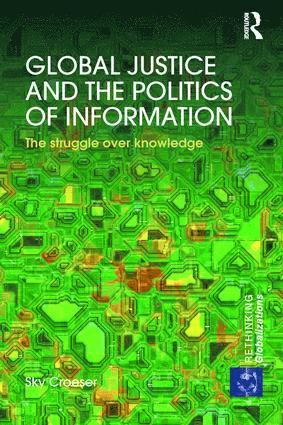 bokomslag Global Justice and the Politics of Information