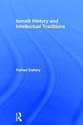 Ismaili History and Intellectual Traditions 1