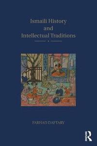 bokomslag Ismaili History and Intellectual Traditions