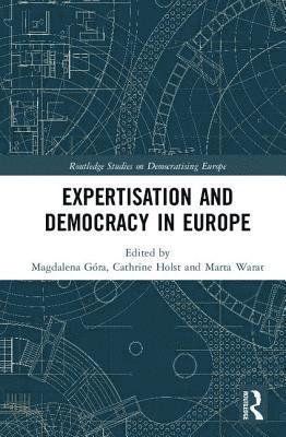 Expertisation and Democracy in Europe 1