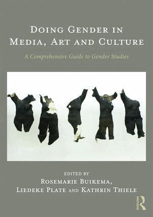 Rosemarie Buikema, Liedeke Plate, Kathrin Thiele - Doing Gender in Media, Art and Culture, Häftad