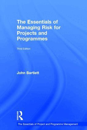 John Bartlett - Essentials of Managing Risk for Projects and Programmes, Inbunden