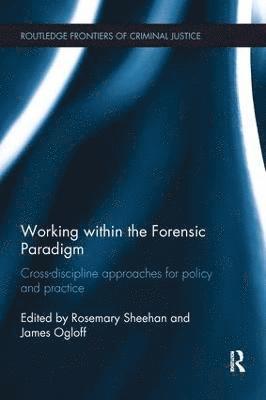 Working within the Forensic Paradigm 1