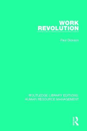Paul Dickson - Work Revolution, Inbunden