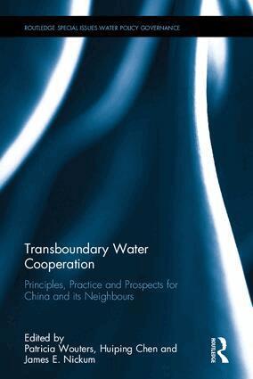 Patricia Wouters, Huiping Chen, James E. Nickum - Transboundary Water Cooperation, Inbunden