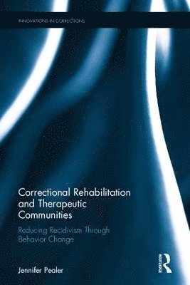 bokomslag Correctional Rehabilitation and Therapeutic Communities