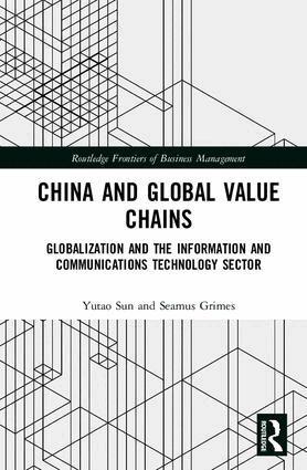 Yutao Sun, Seamus Grimes - China and Global Value Chains, Inbunden