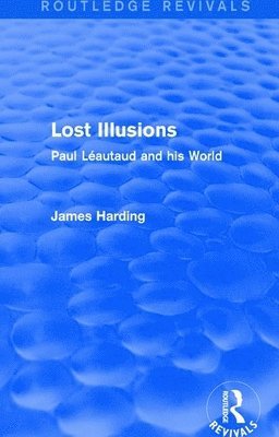 Routledge Revivals: Lost Illusions (1974) 1