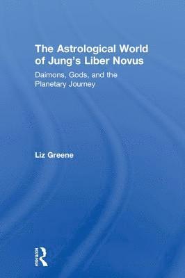Astrological World of Jung’s 'Liber Novus'