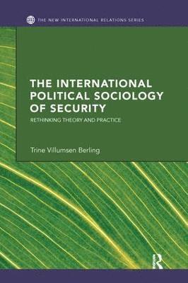 bokomslag The International Political Sociology of Security
