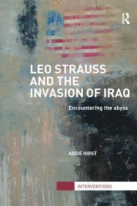 Aggie Hirst, UK) Hirst, Aggie (City University London - Leo Strauss and the Invasion of Iraq, Häftad