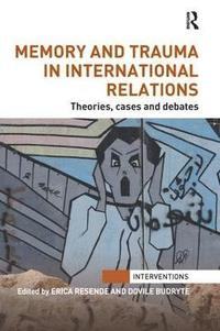 bokomslag Memory and Trauma in International Relations