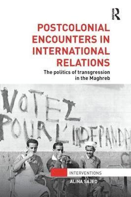 bokomslag Postcolonial Encounters in International Relations