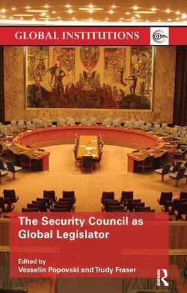 Vesselin Popovski, Trudy Fraser - Security Council as Global Legislator, Häftad