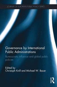 bokomslag Governance by International Public Administrations