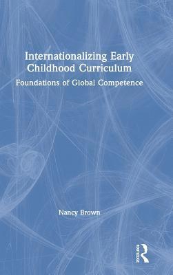 bokomslag Internationalizing Early Childhood Curriculum