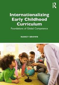 bokomslag Internationalizing Early Childhood Curriculum