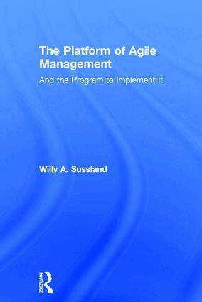 Willy Sussland - Platform of Agile Management, Inbunden