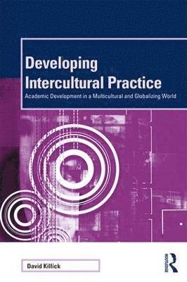 David Killick, David (Leeds Metropolitan University) Killick - Developing Intercultural Practice, Häftad