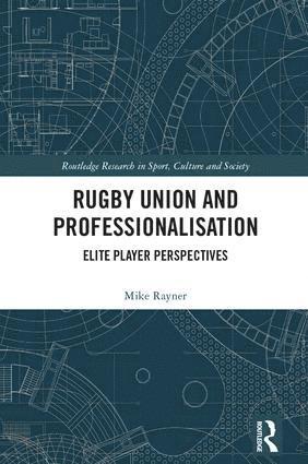 Mike Rayner, UK) Rayner, Mike (University of Portsmouth - Rugby Union and Professionalisation, Inbunden