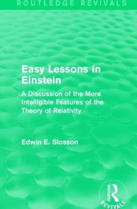 bokomslag Routledge Revivals: Easy Lessons in Einstein (1922)