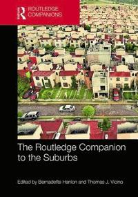bokomslag The Routledge Companion to the Suburbs