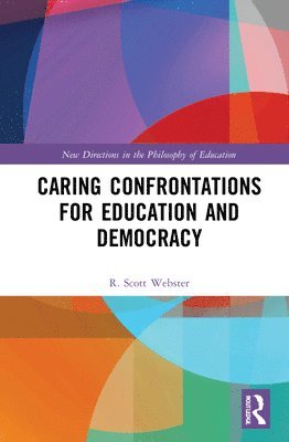 Caring Confrontations for Education and Democracy 1