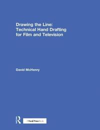 bokomslag Drawing the Line: Technical Hand Drafting for Film and Television