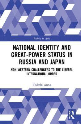 National Identity and Great-Power Status in Russia and Japan 1