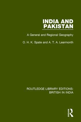O.H.K. Spate, A.T.A. Learmonth - India and Pakistan, Inbunden