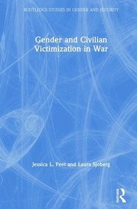 bokomslag Gender and Civilian Victimization in War