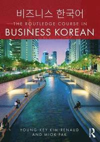 bokomslag The Routledge Course in Business Korean