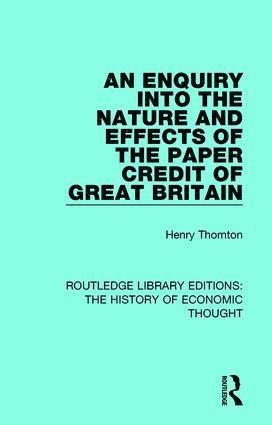 Henry Thornton, F. A. v. Hayek - Enquiry into the Nature and Effects of the Paper Credit of Great Britain, Inbunden
