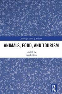 bokomslag Animals, Food, and Tourism