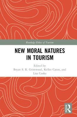 bokomslag New Moral Natures in Tourism