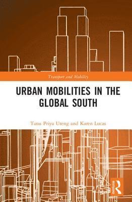 bokomslag Urban Mobilities in the Global South