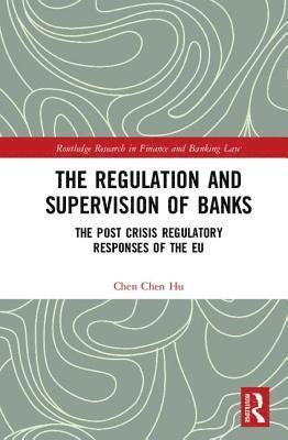 bokomslag The Regulation and Supervision of Banks